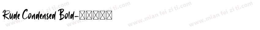 Rude Condensed Bold字体转换